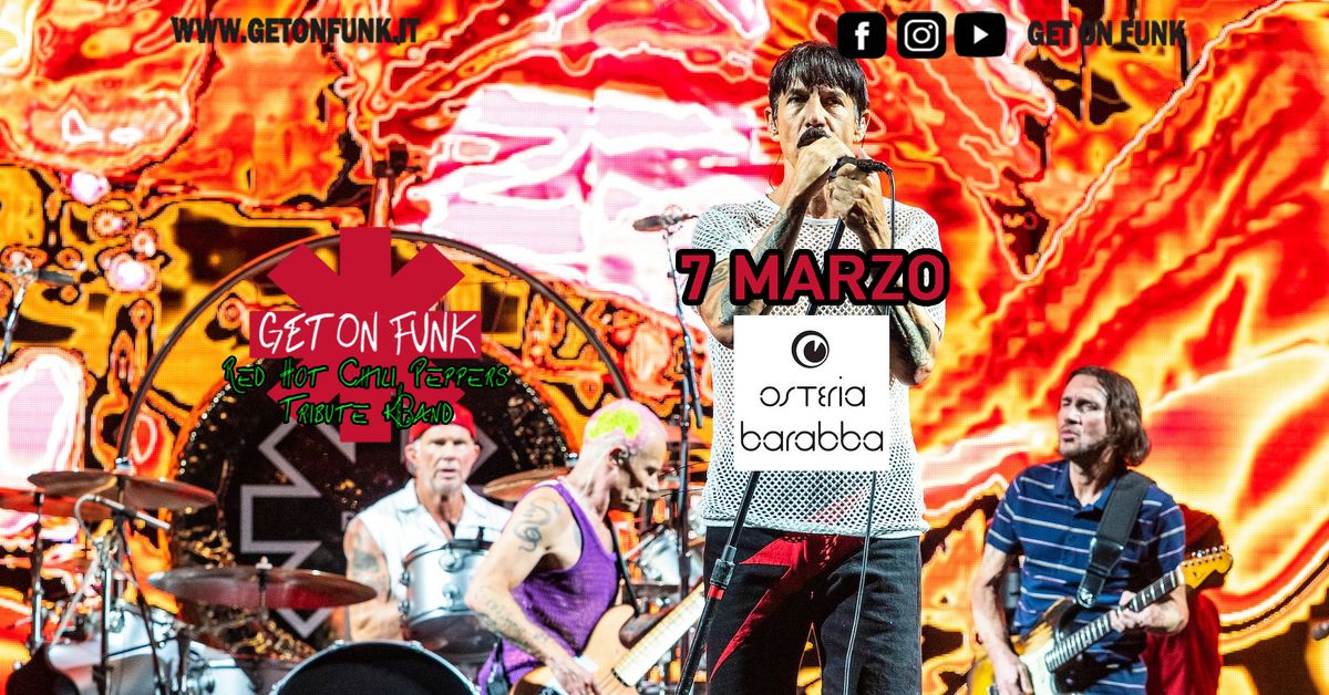 Get On Funk RHCP Tribute Live @Osteria Barabba - Padova