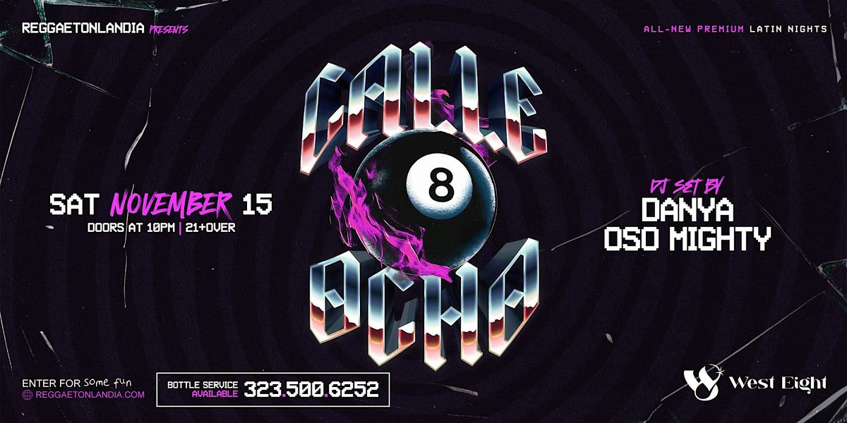 Calle 8  (21+) (Reggaeton\/ Dem Bow Y Mas!)