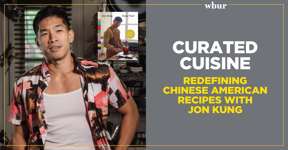 Curated Cuisine: Redefining Chinese American recipes with Jon Kung
