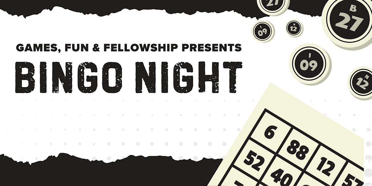 Games, Fun & Fellowship: Friday Night Bingo