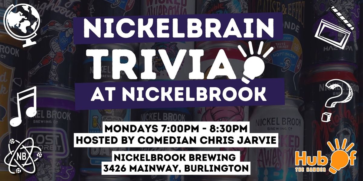 NickelBrains Trivia Night at Nickelbrook - Mondays- Burlington