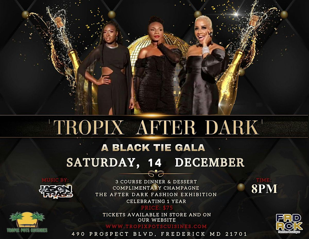 " Tropix After Dark" A Black Tie Gala