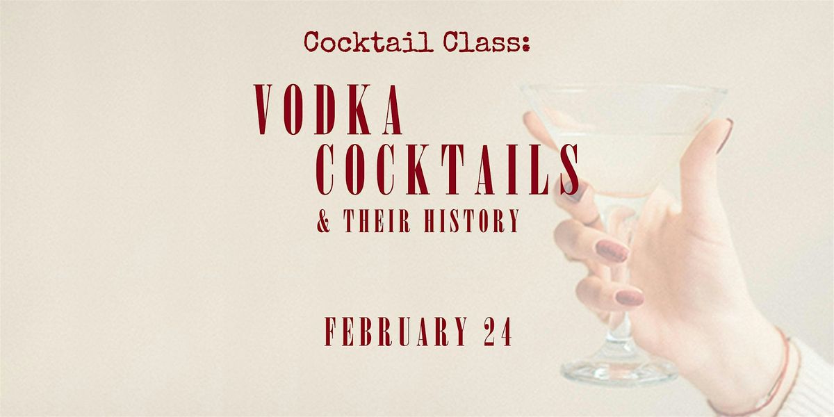 Vodka Cocktails & Their History