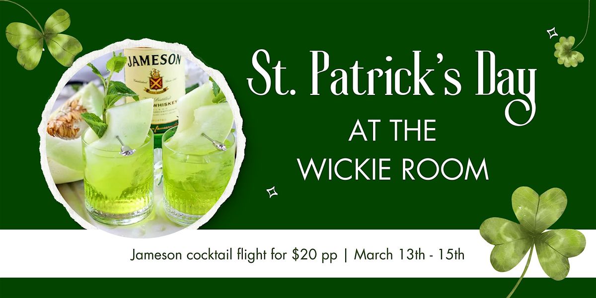 St. Patrick's Day at The Wickie Room