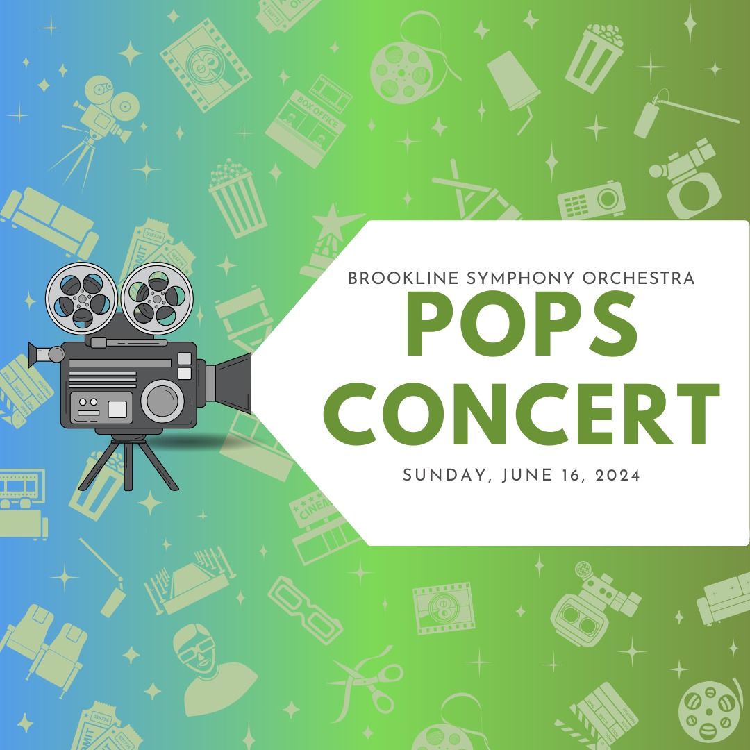 Brookline Symphony Orchestra | June 2024 Pops Concert