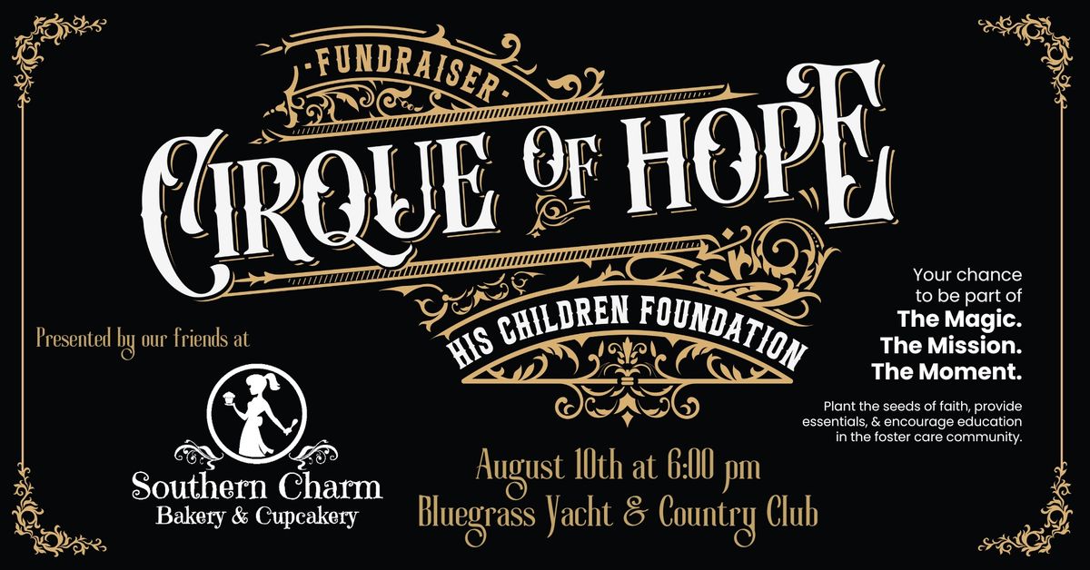 Cirque of Hope Presented by Southern Charm Bakery and Cupcakery