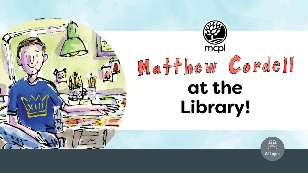 Matthew Cordell at the Library!