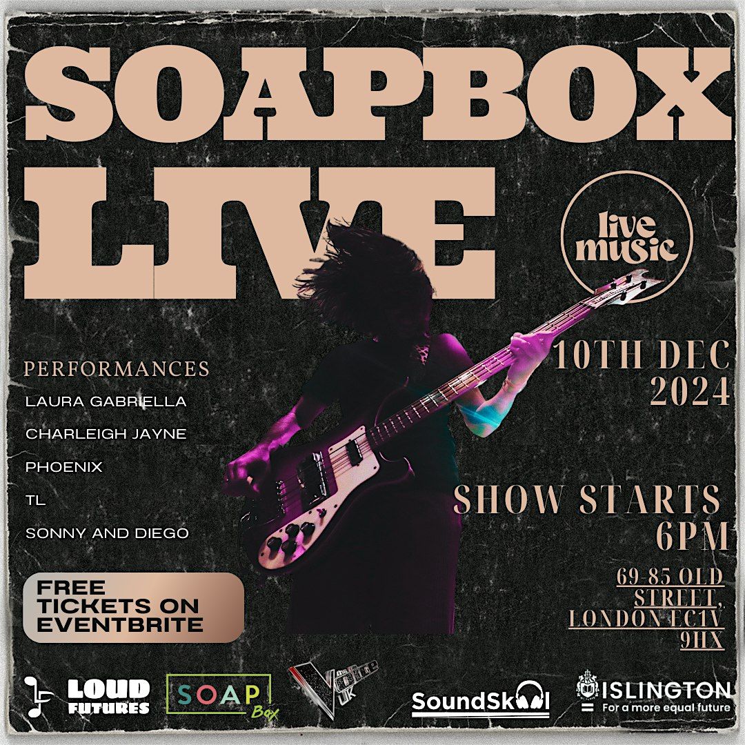 Soapbox Live 10th Dec