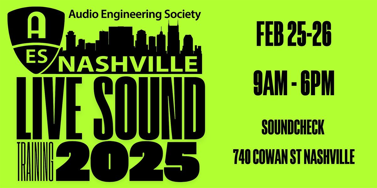 AES Nashville Live Sound Training 2025 - DAY TWO