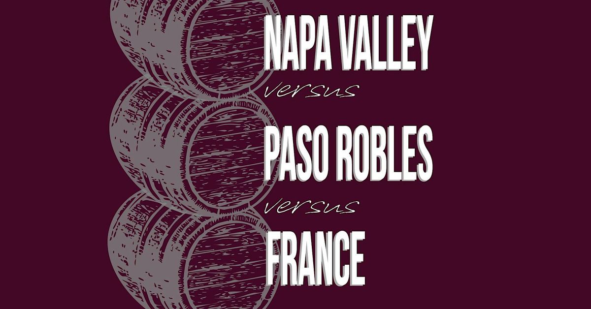 Napa Valley vs Paso Robles vs France | Sunday, April 27th Beverly Hills