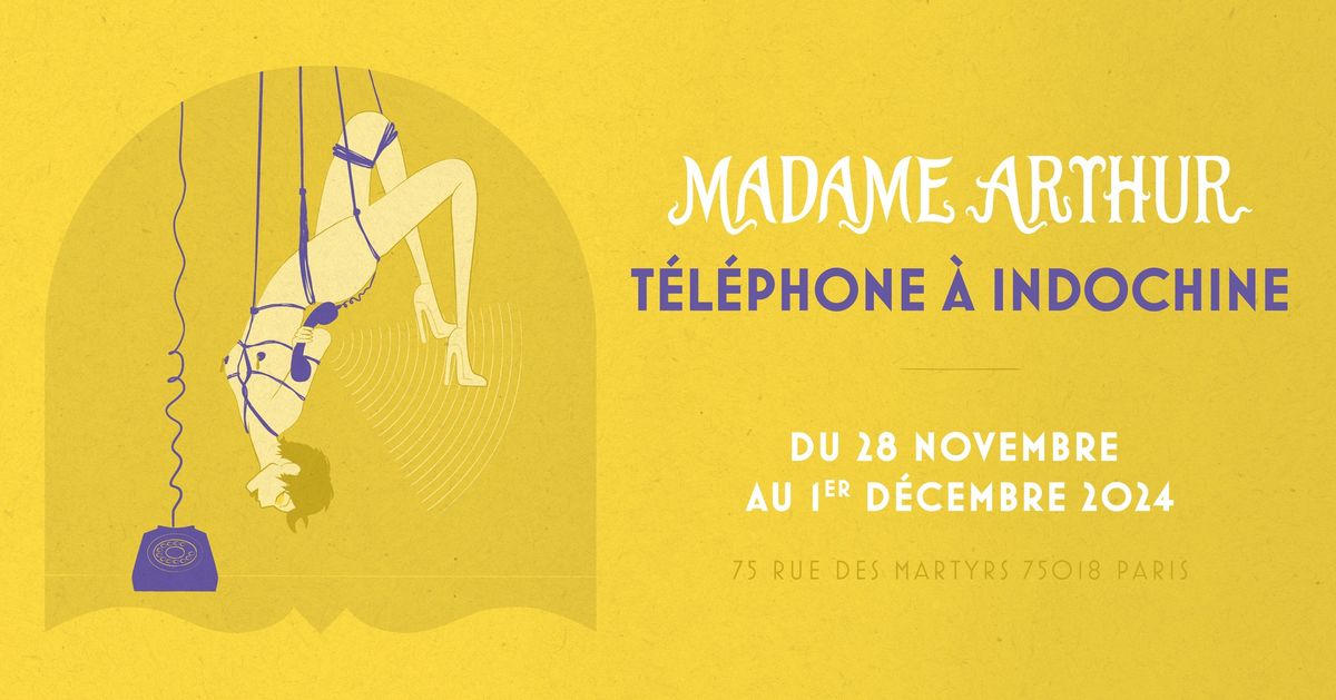 Madame Arthur t\u00e9l\u00e9phone \u00e0 Indochine \ud83d\udcde