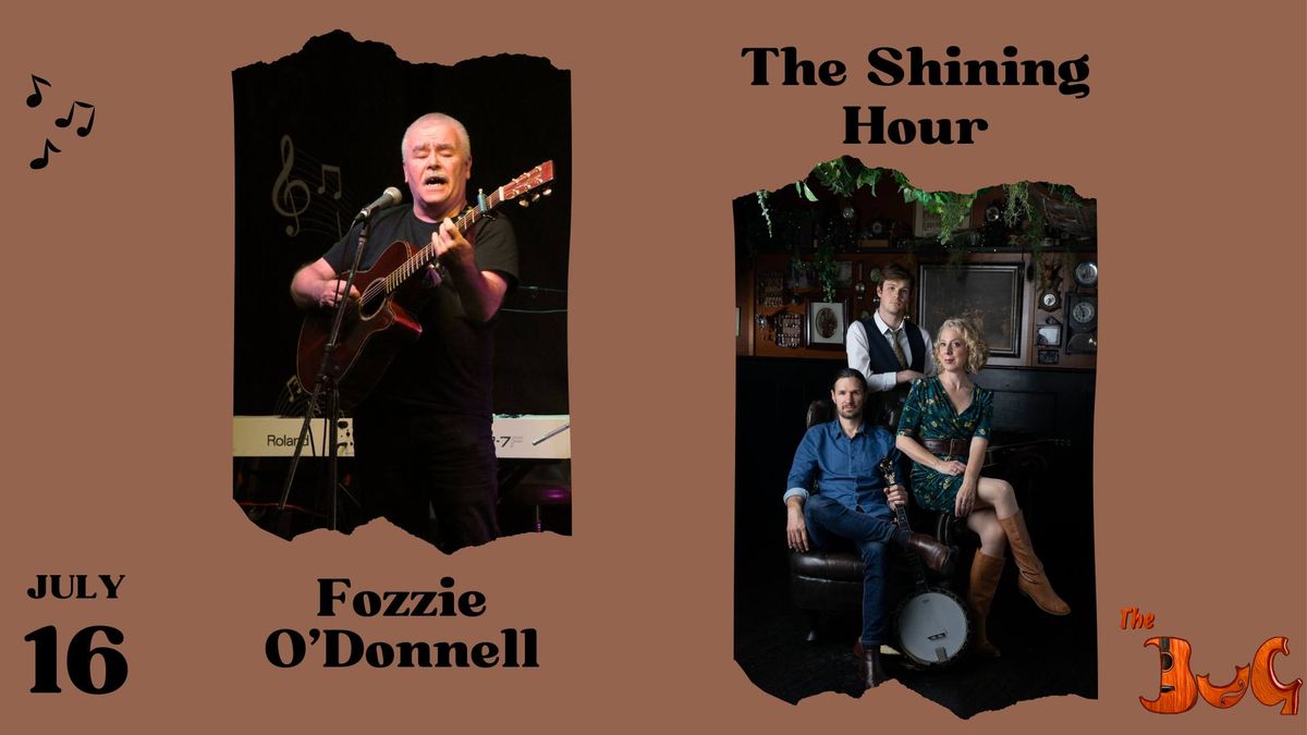 The BUg - Fozzie O'Donnell, The Shining Hour