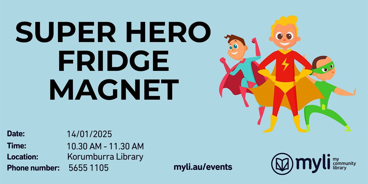 Super Hero Fridge Magnets at Korumburra Library