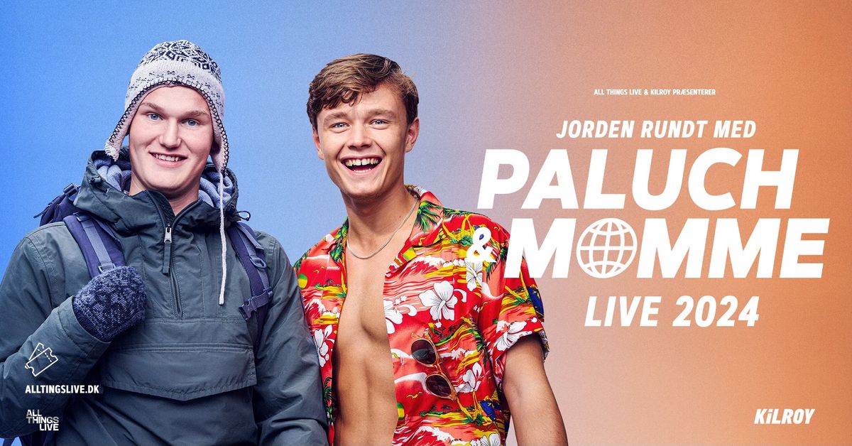 UDSOLGT! JORDEN RUNDT MED PALUCH & MOMME LIVE - Skr\u00e5en, Aalborg