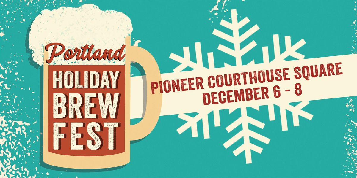 Portland Holiday Brew Fest at The Square