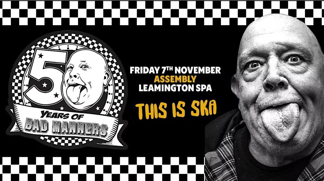Bad Manners 50th Anniversary Tour - Leamington Spa