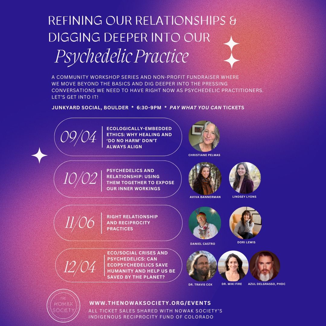 Digging Deeper into our Psychedelic Practice: Community Workshop Series