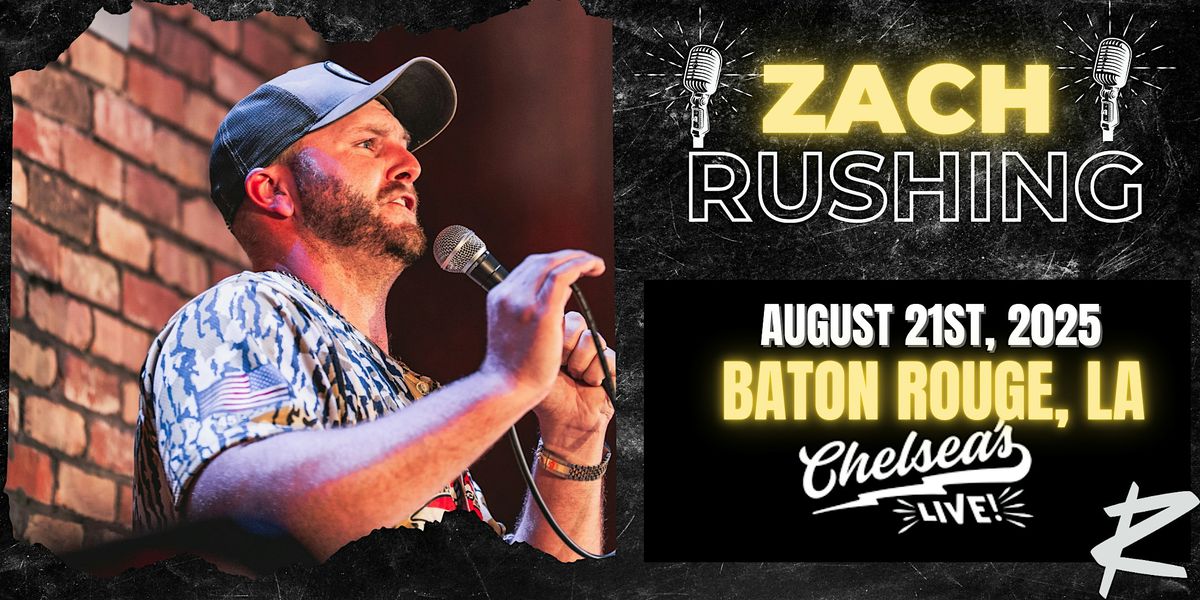 Zach Rushing in Baton Rouge, LA!
