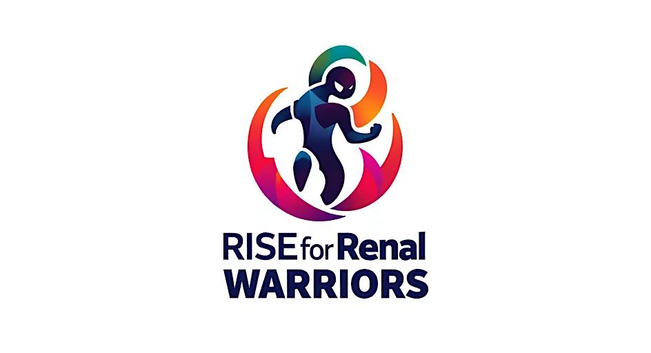 Rise for Renal Warriors