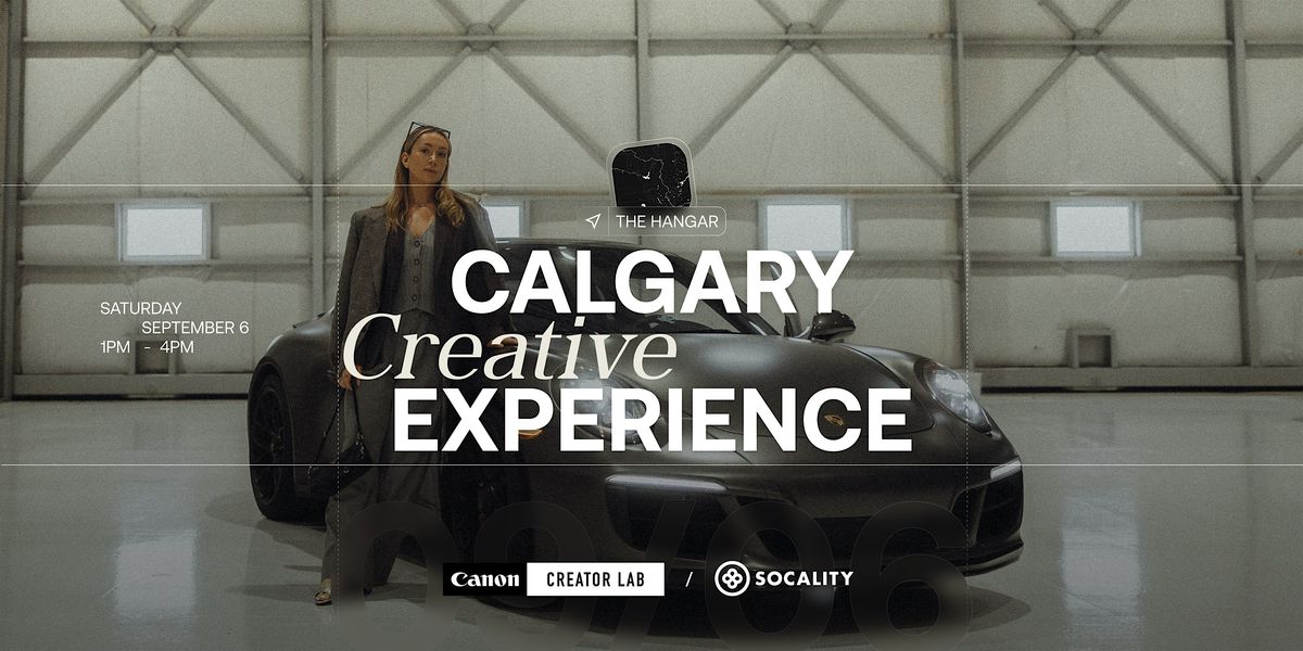 Calgary Creative Experience at the Hangar