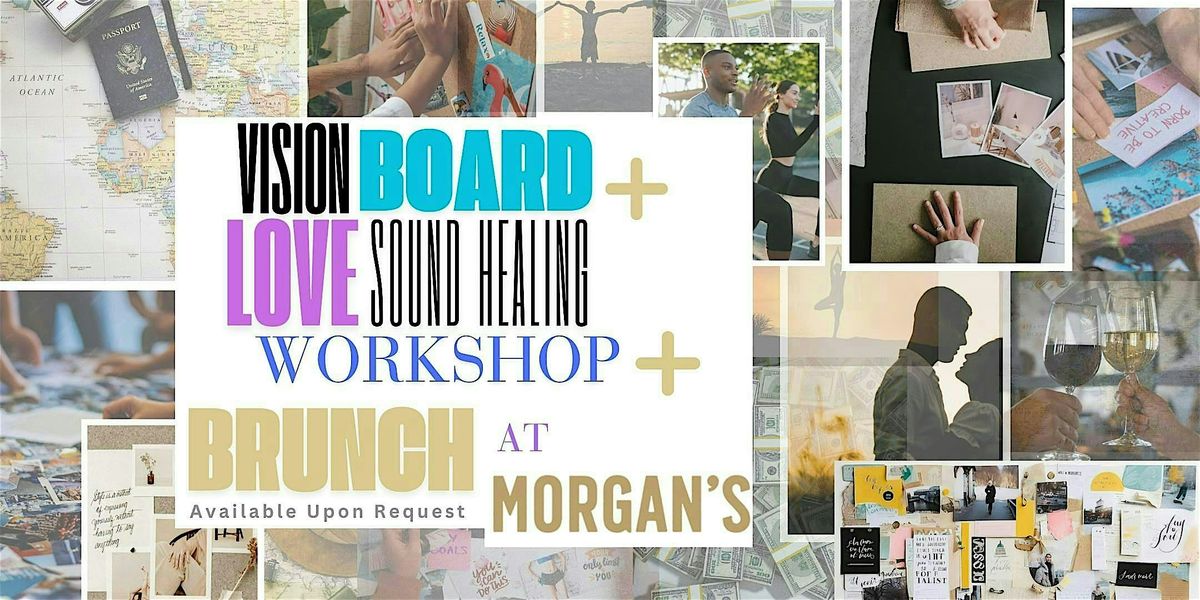 Vision Board with Love Sound Healing Workshop