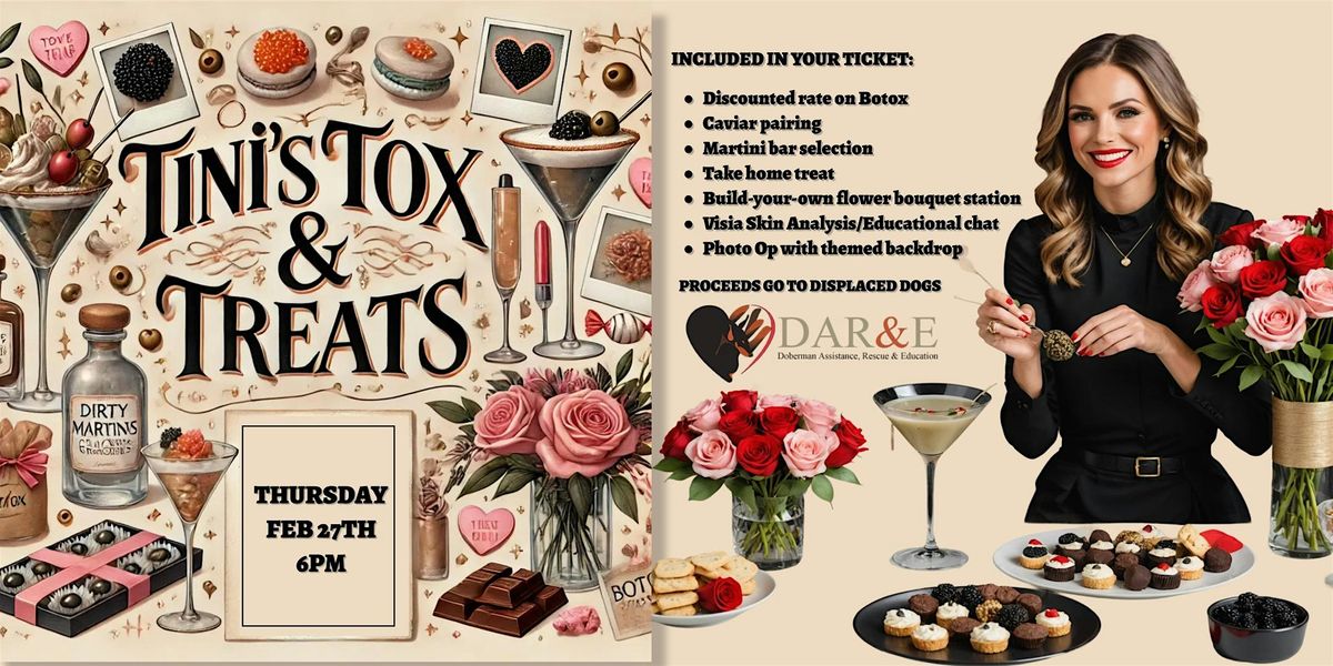 Tini's, Tox, & Treats!