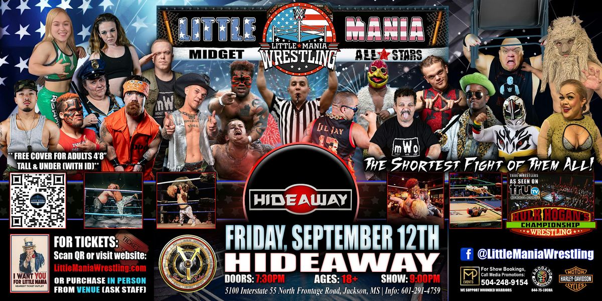 Jackson, MS - Little Mania Midget Wrestling @ Hideaway