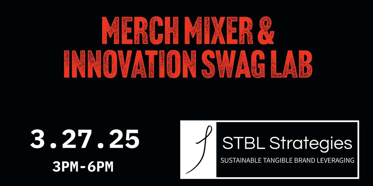 STBL Momentum: Merch Mixer & Swag Lab