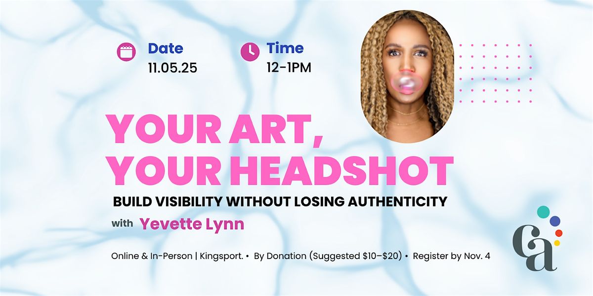 Your Art, Your Headshot: Build Visibility Without Losing Authenticity