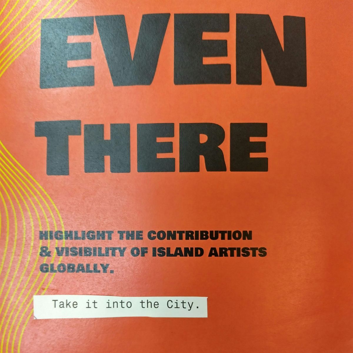 Even Here, Even Now: a celebration of island-based artists