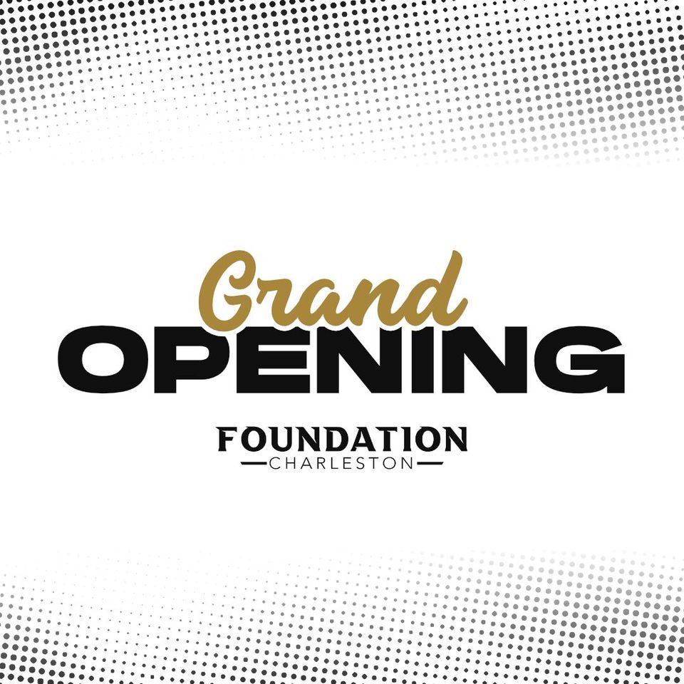 Foundation Charleston Store Grand Opening!