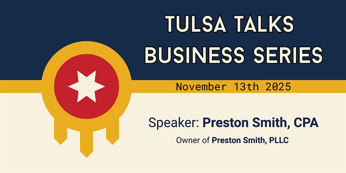 Tulsa Talks Business Series - Preston Smith