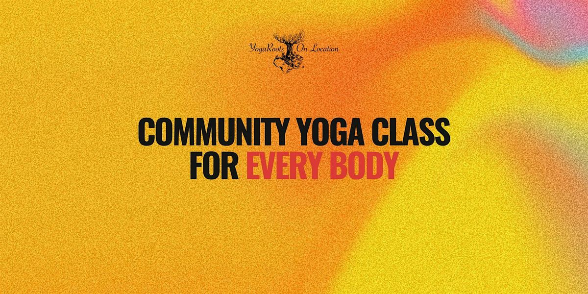 Saturday Community Yoga Class for Every Body