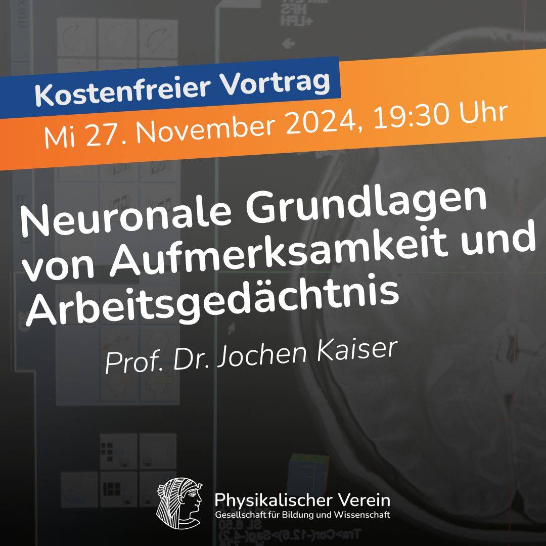 Vortrag: Neuronale Grundlagen von Aufmerksamkeit und Arbeitsged\u00e4chtnis 