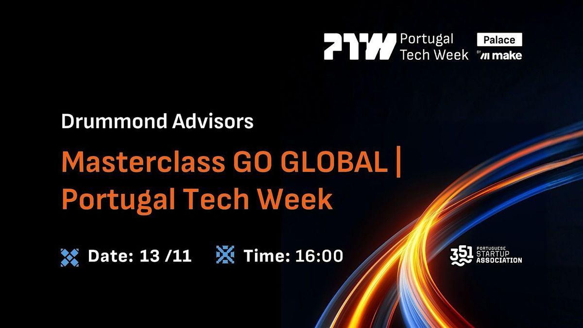 Masterclass GO GLOBAL | Portugal Tech Week
