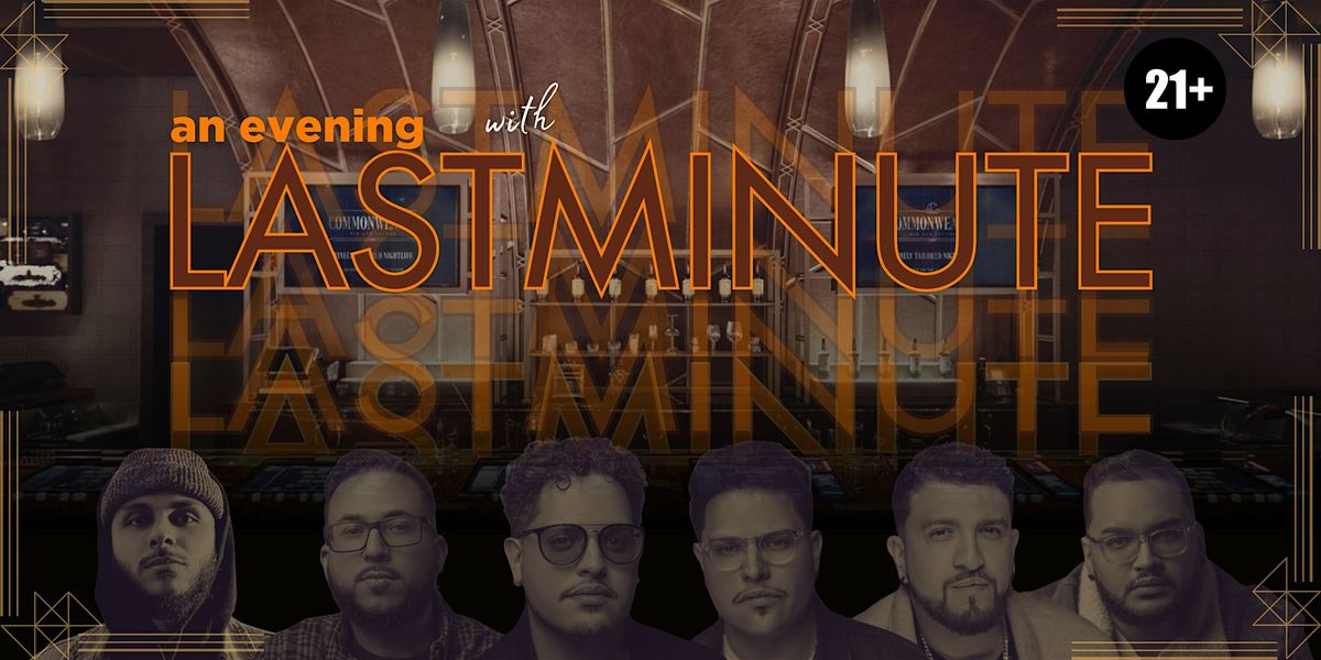An Evening With LASTMINUTE