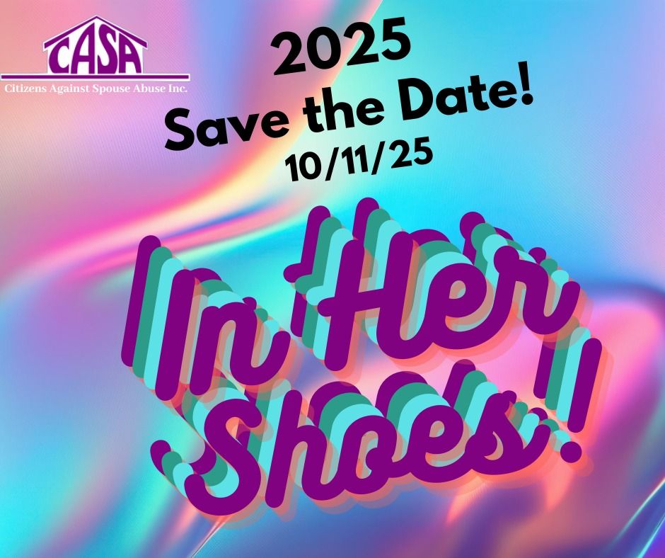 CASA's 9th Annual IN HER SHOES 2025