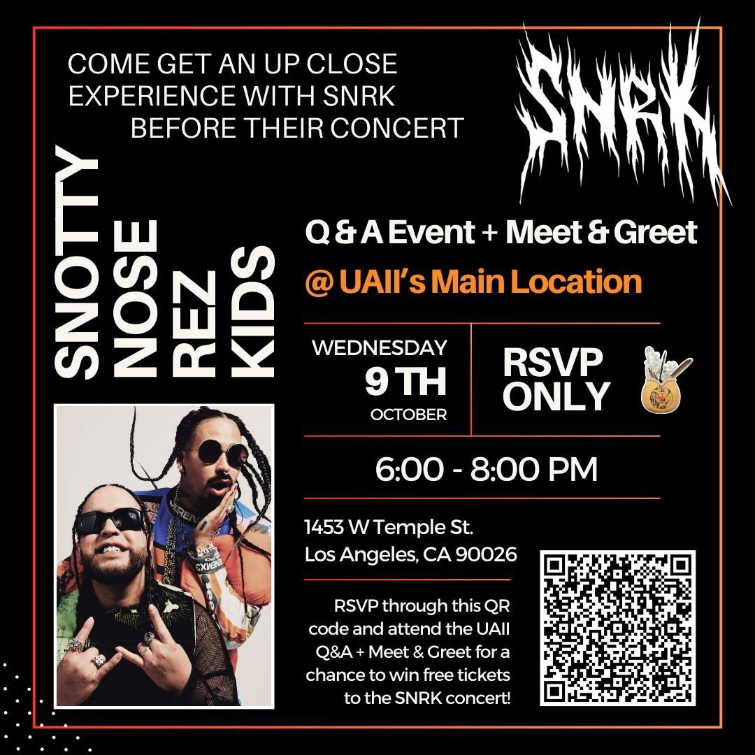 RSVP ONLY!! SNRK + UAII Meet & Greet \/ Q&A