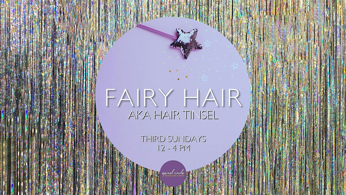 Fairy Hair aka Hair Tinsel