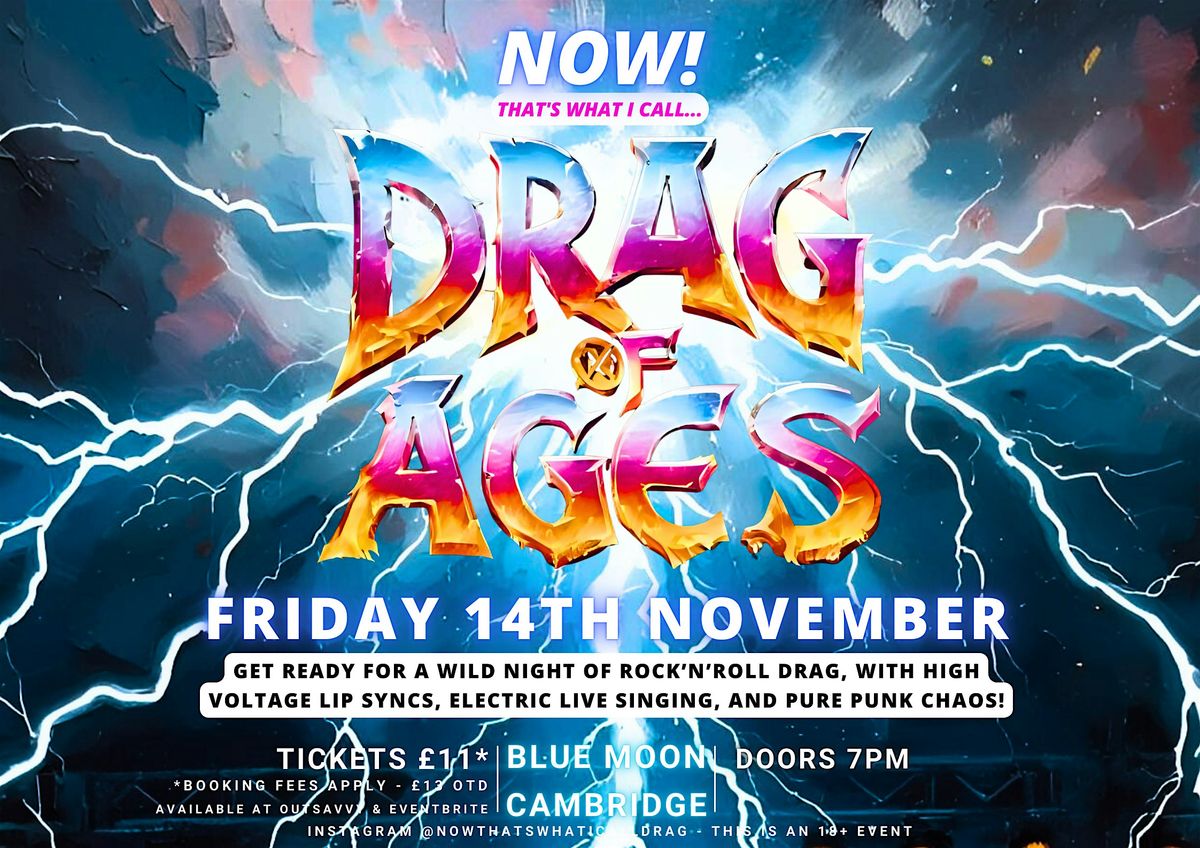 NOW! That's What I Call...DRAG OF AGES! Cambridge!