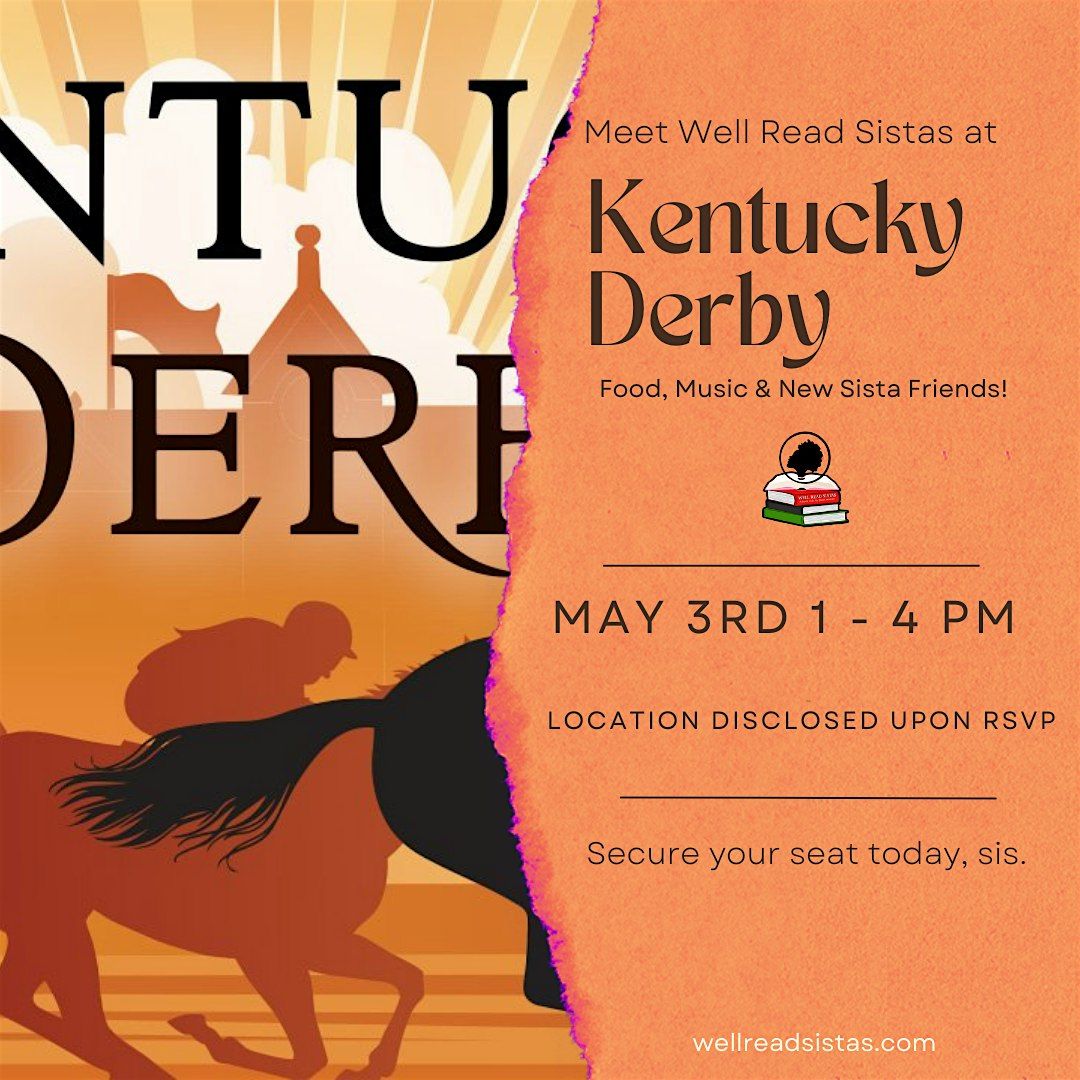 Well Read Derby Party : Kentucky Derby Party with Well Read Sistas Inc.