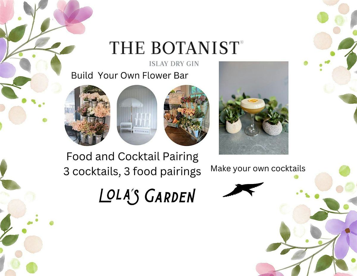 Botanist Gin Cocktail & Food Pairing with Make your own Flower Bar!