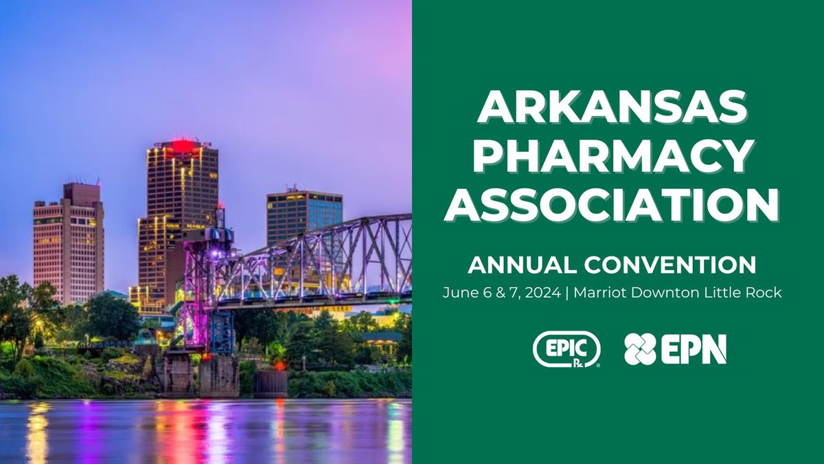 Arkansas Pharmacy Association Annual Convention