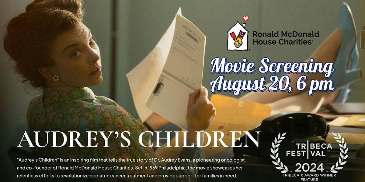 Audrey's Children: An Exclusive Screening for Ronald McDonald House