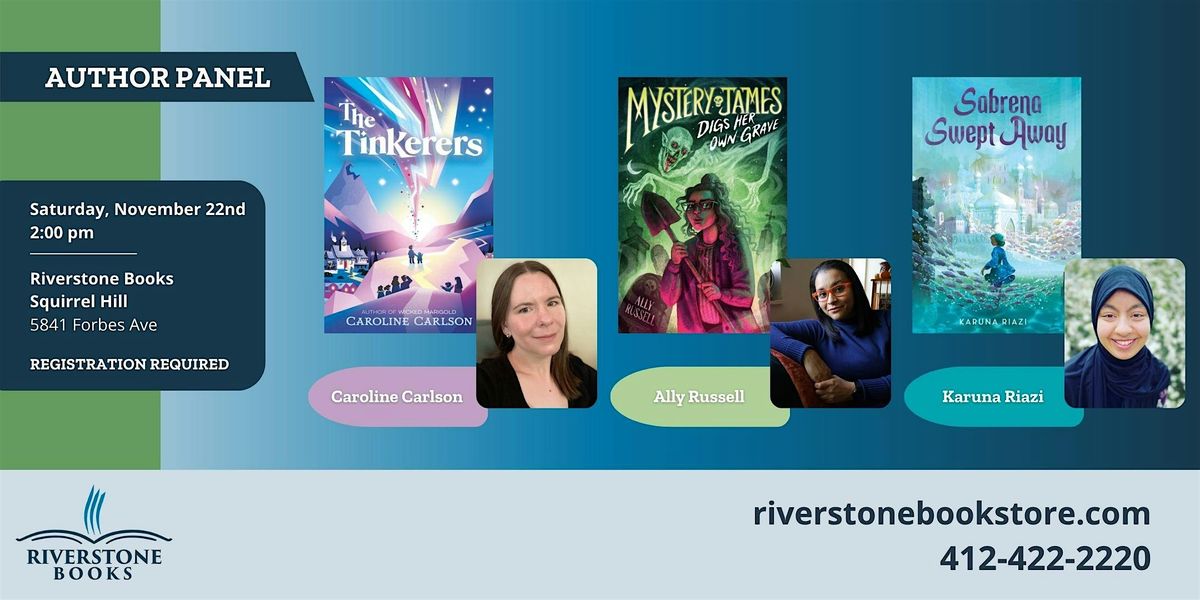 Middle Grade Panel with Caroline Carlson, Ally Russell, and Karuna Riazi