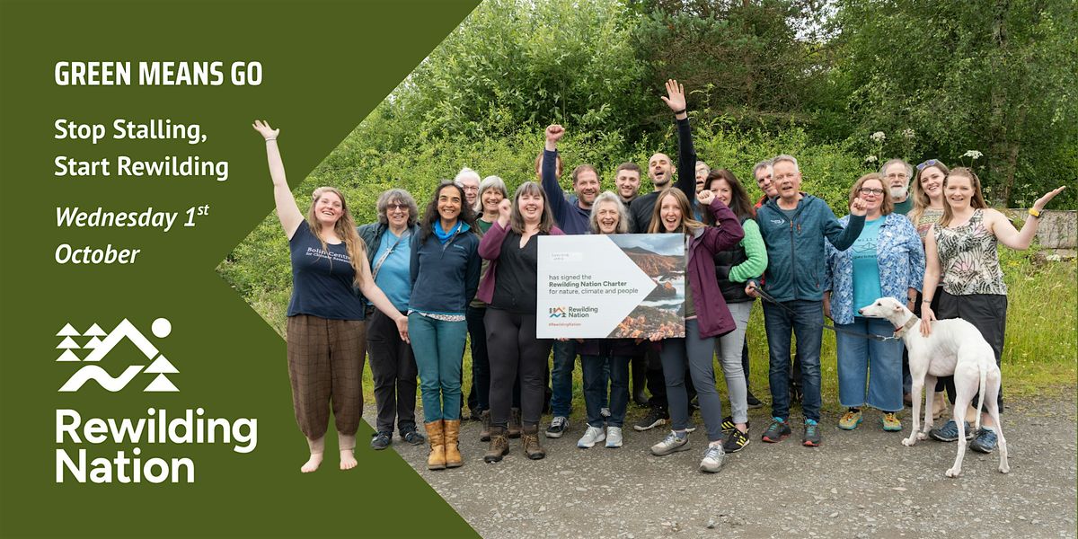 Green Means Go! Stop Stalling, Start Rewilding | Holyrood Stunt | Oct 1st