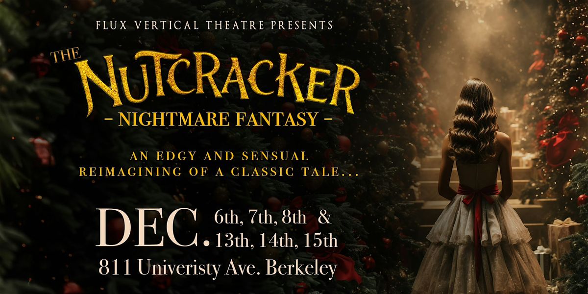 Nutcracker Nightmare Fantasy ~ Saturday December 7th!