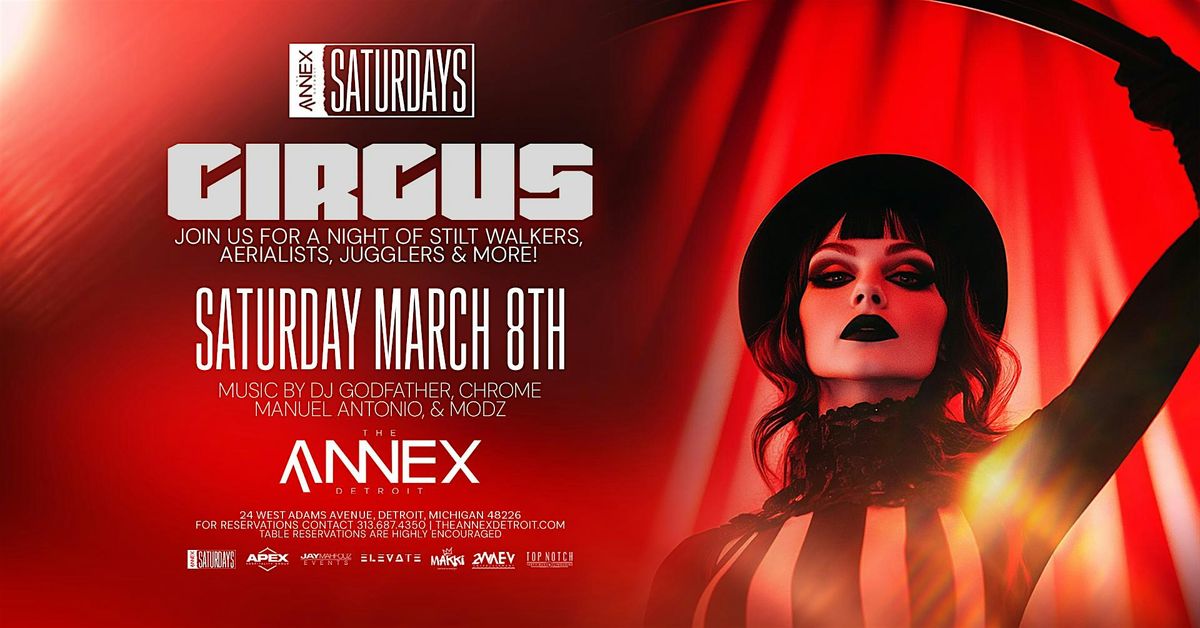 Saturdays at Annex presents Circus on March 8 at The Annex!