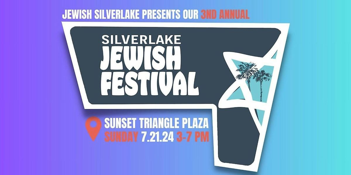 Silver Lake Jewish Festival 2024