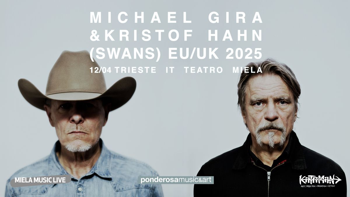 MICHAEL GIRA & KRISTOF HAHN (SWANS) @ Teatro Miela Trieste